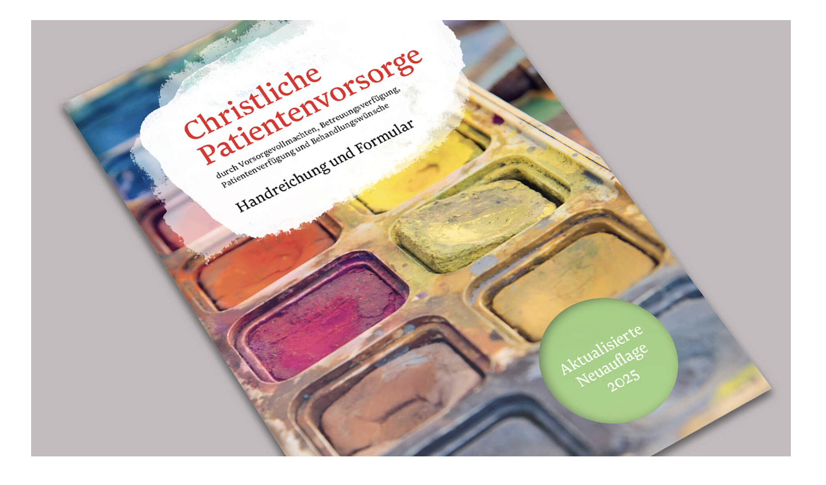 Cover "Christliche Patientenvorsorge" mit einem alten Wasserfarbkasten